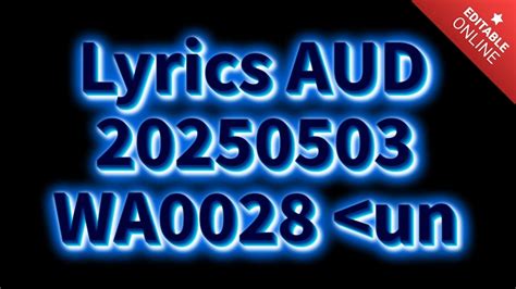 lyrics aud-20250503-wa0028 <unknown>